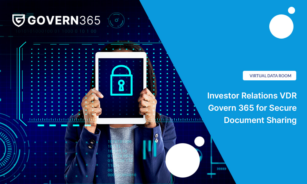 Investor Relations VDR: Govern 365 for Secure Document Sharing